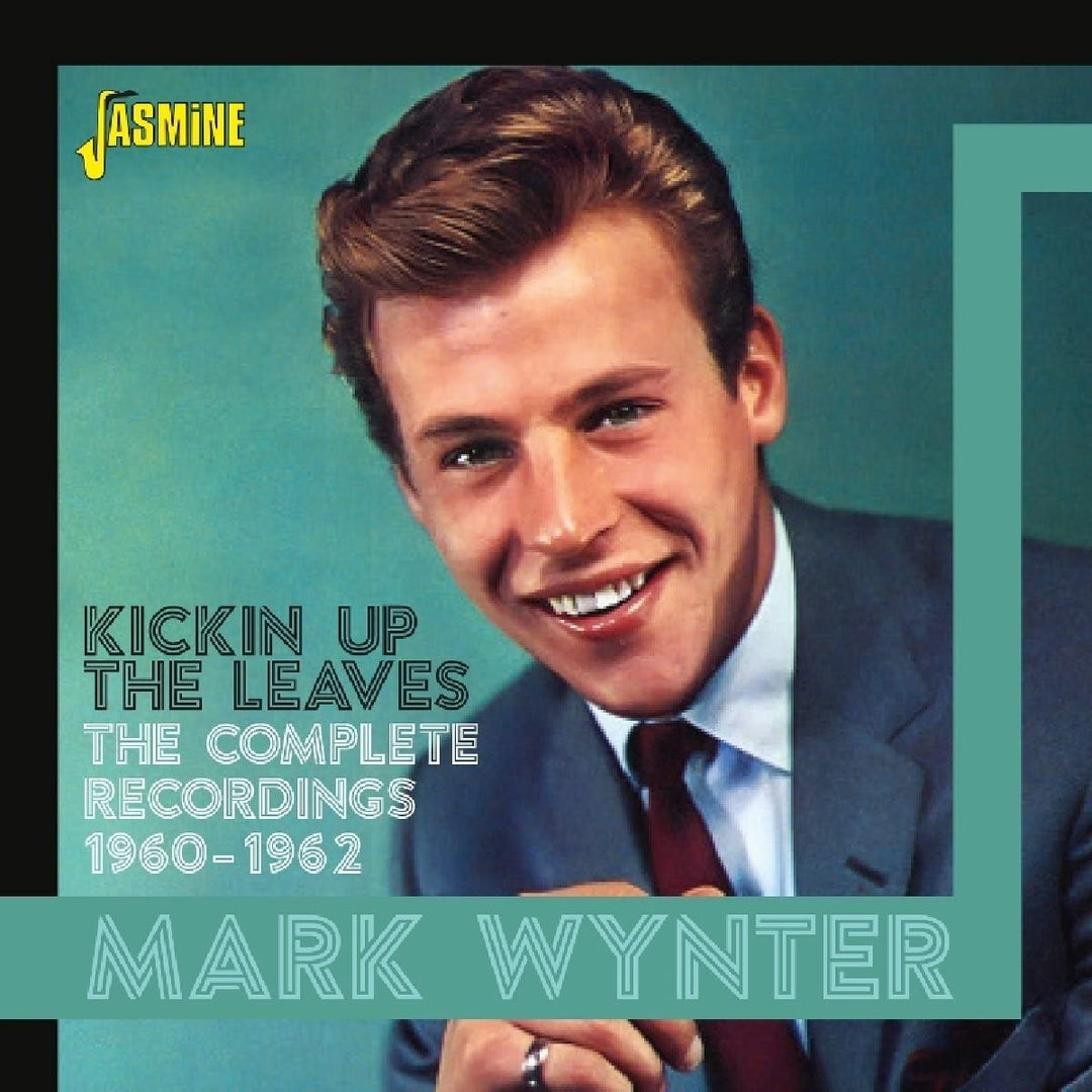 Kickin Up the Leaves - The Complete Recordings 1960-1962 - Mark Wynter  [Audio CD]