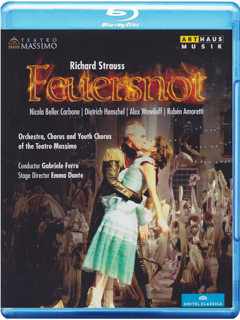 Strauss:Feuersnot [Nicola Beller Carbone; Dietrich Henchel; Alex Wawiloff; Orchestra Chorus and Youth Chorus of the Teatro Massimo] [ARTHAUS [2015] [Blu-ray]