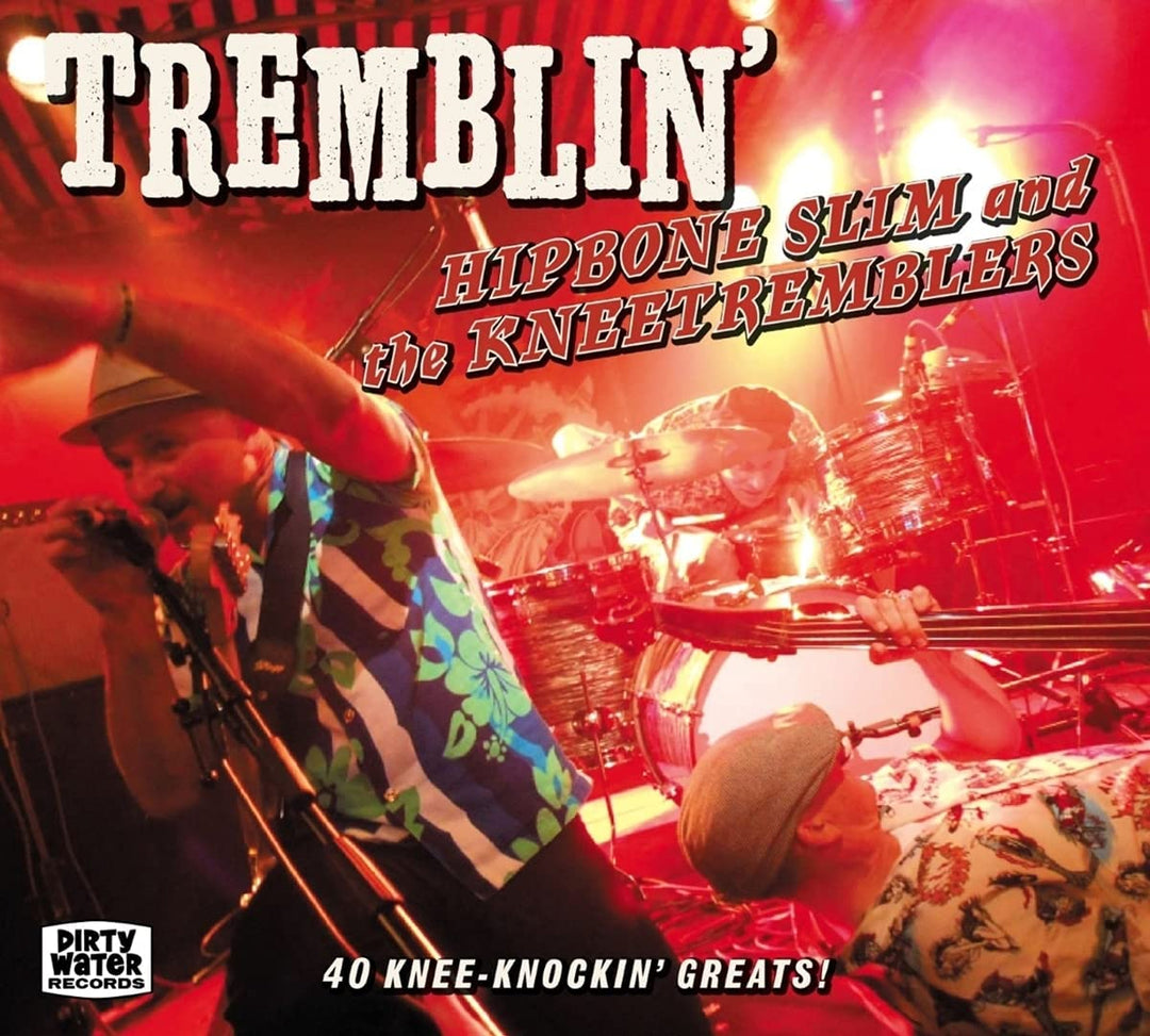 Hipbone Slim and the Kneetremblers - Tremblin' [Audio CD]