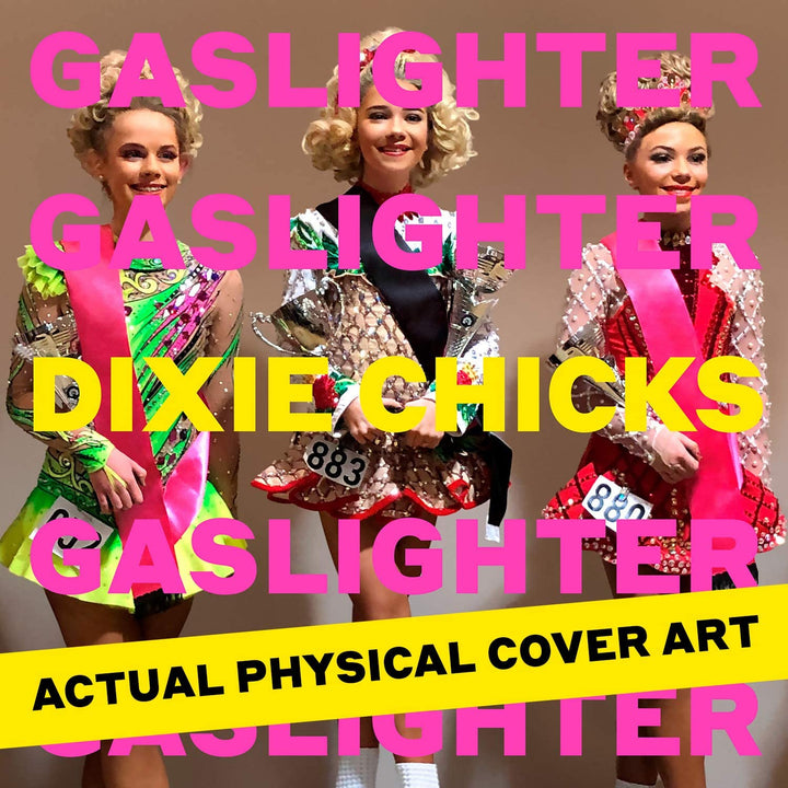 Gaslighter - The Chicks [VINYL]