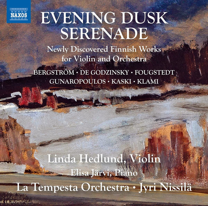 Bergstrom: Evening Dusk [Linda Hedlund; Elisa Järvi; La Tempesta Orchestra; Jyri Nissilä] [Naxos : 8579095] [Audio CD]