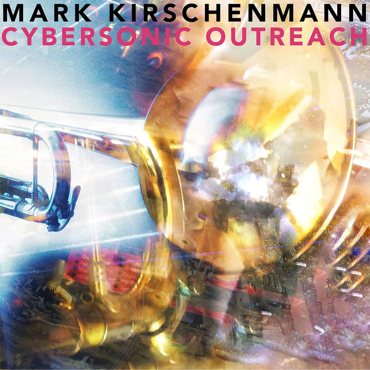 Kirschenmann - Cybersonic Outreach [Audio CD]