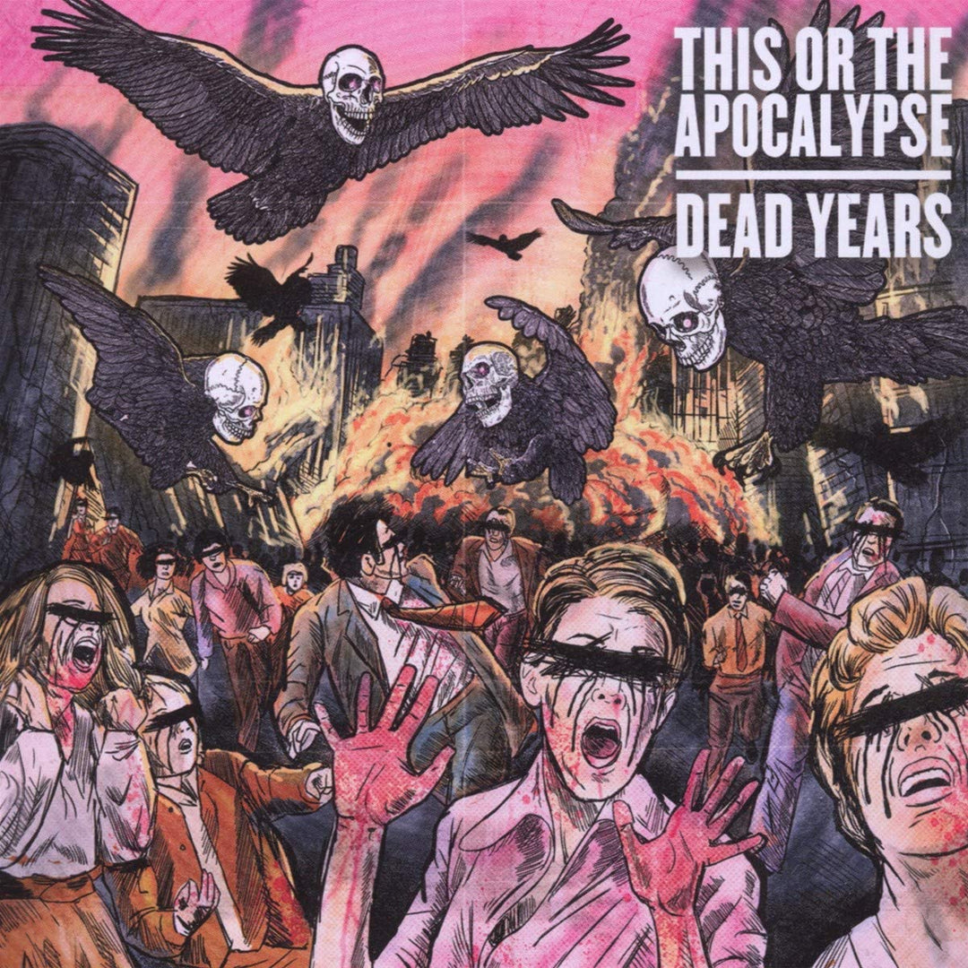 This or the Apocalypse - Dead Years [Audio CD]