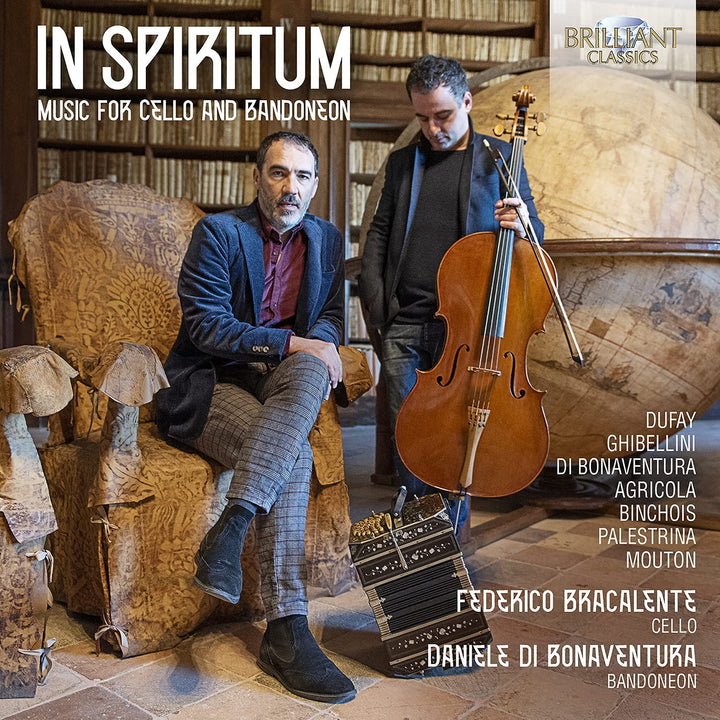 Federico Bracalente - In Spiritum; Music for Cello and Bandoneon by DuFay, Ghibellini, di Bonaventura, Agricola, Binchois, Palestrina & Mouton [Audio CD]