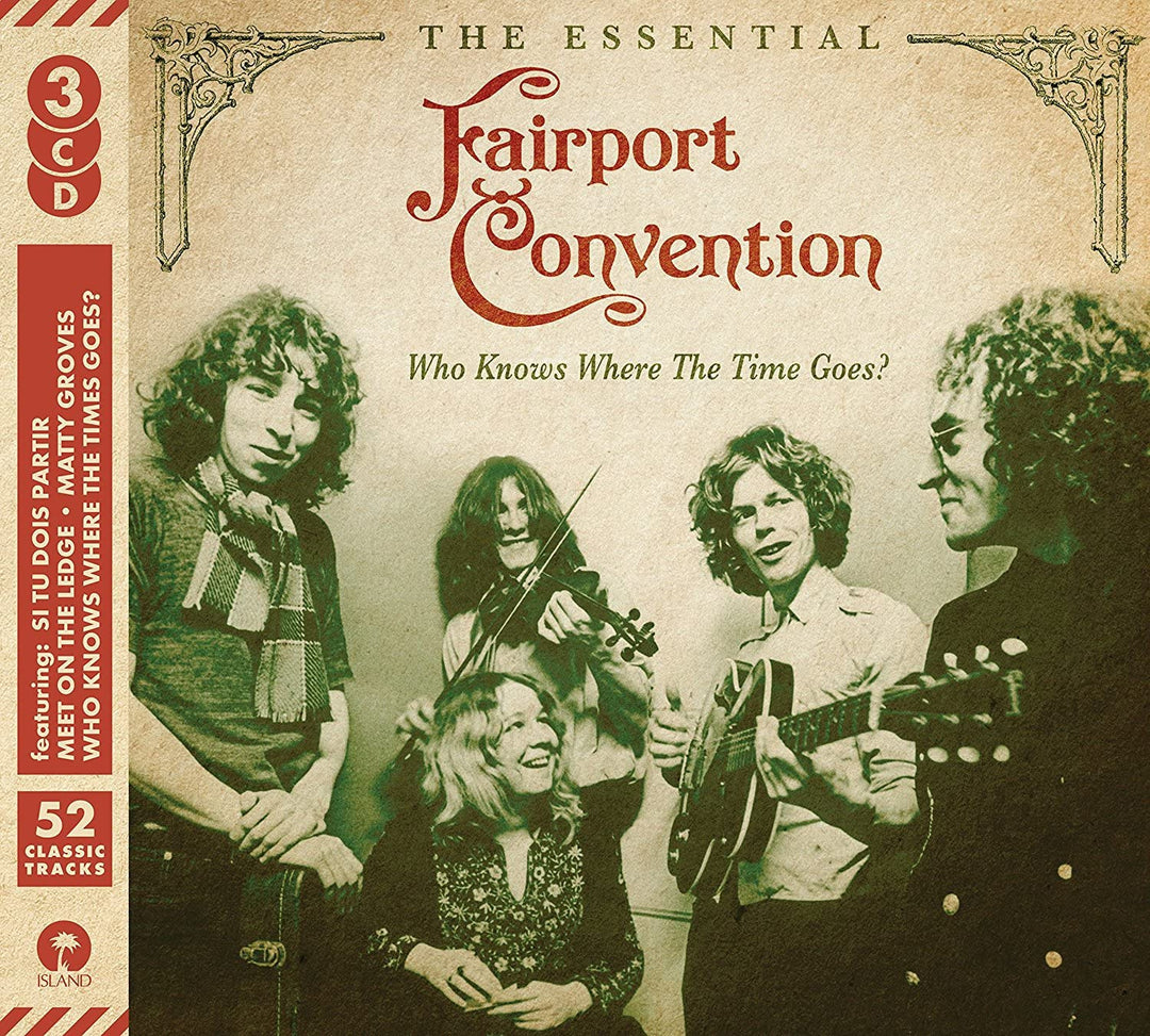 Fairport Convention - Qui sait où va le temps : la convention essentielle de Fairport