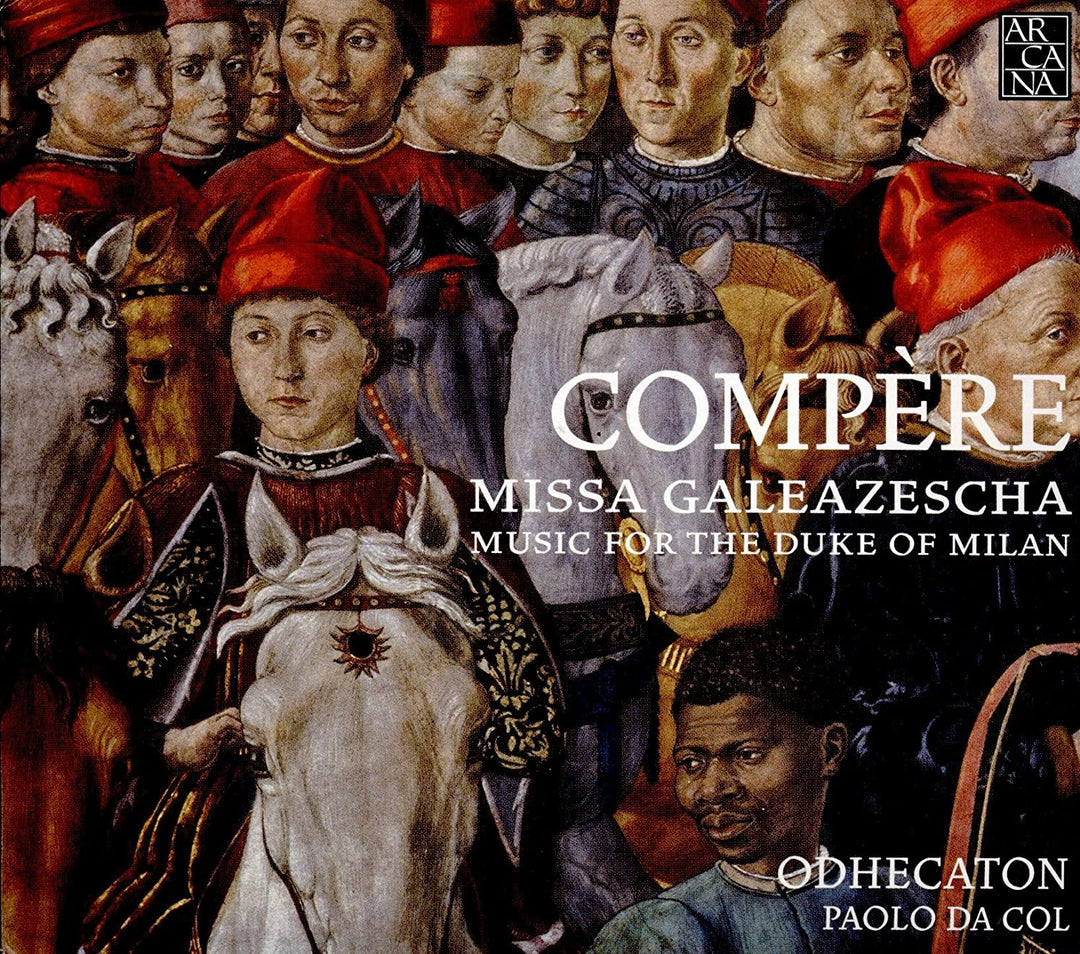 Compere: Missa Galeazescha - Music for the Duke of Milan [Audio CD]