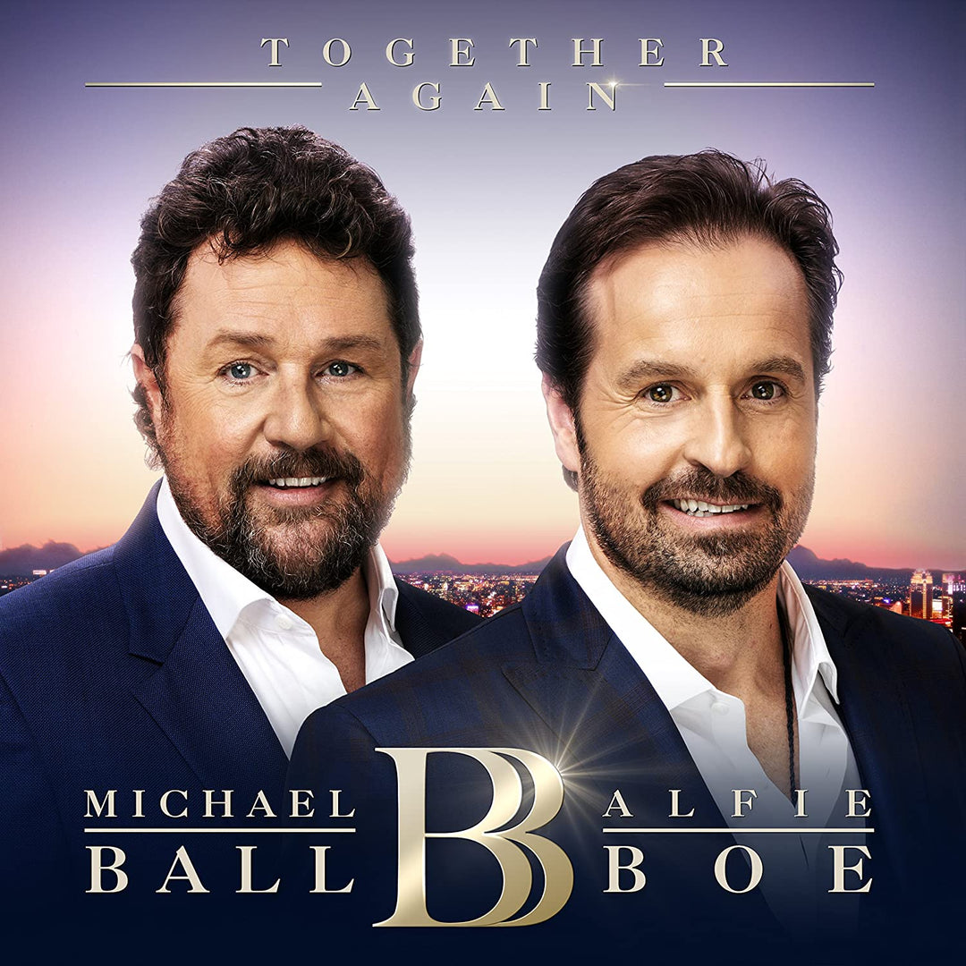 Michael Ball & Alfie Boe - Together Again