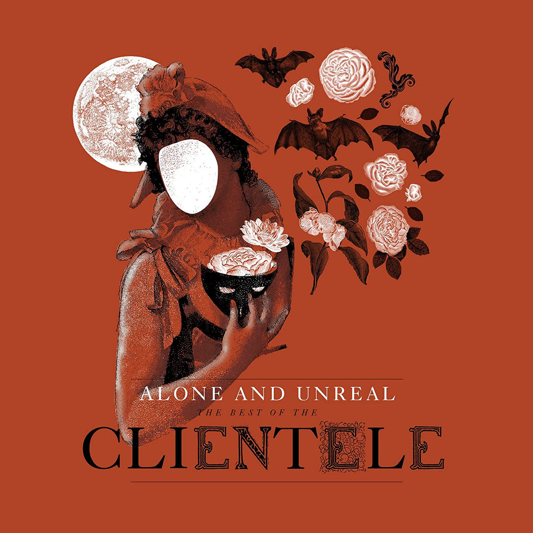 Alone and Unreal: The Best of the Clientele