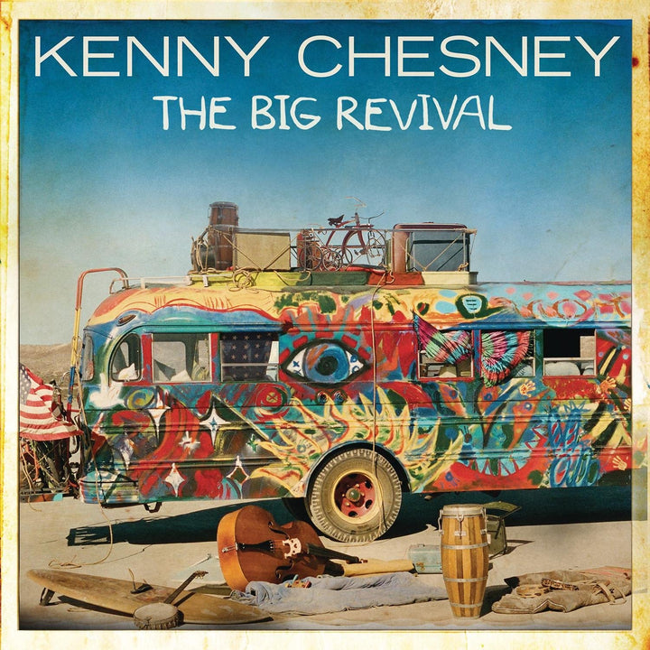 Kenny Chesney  - The Big Revival