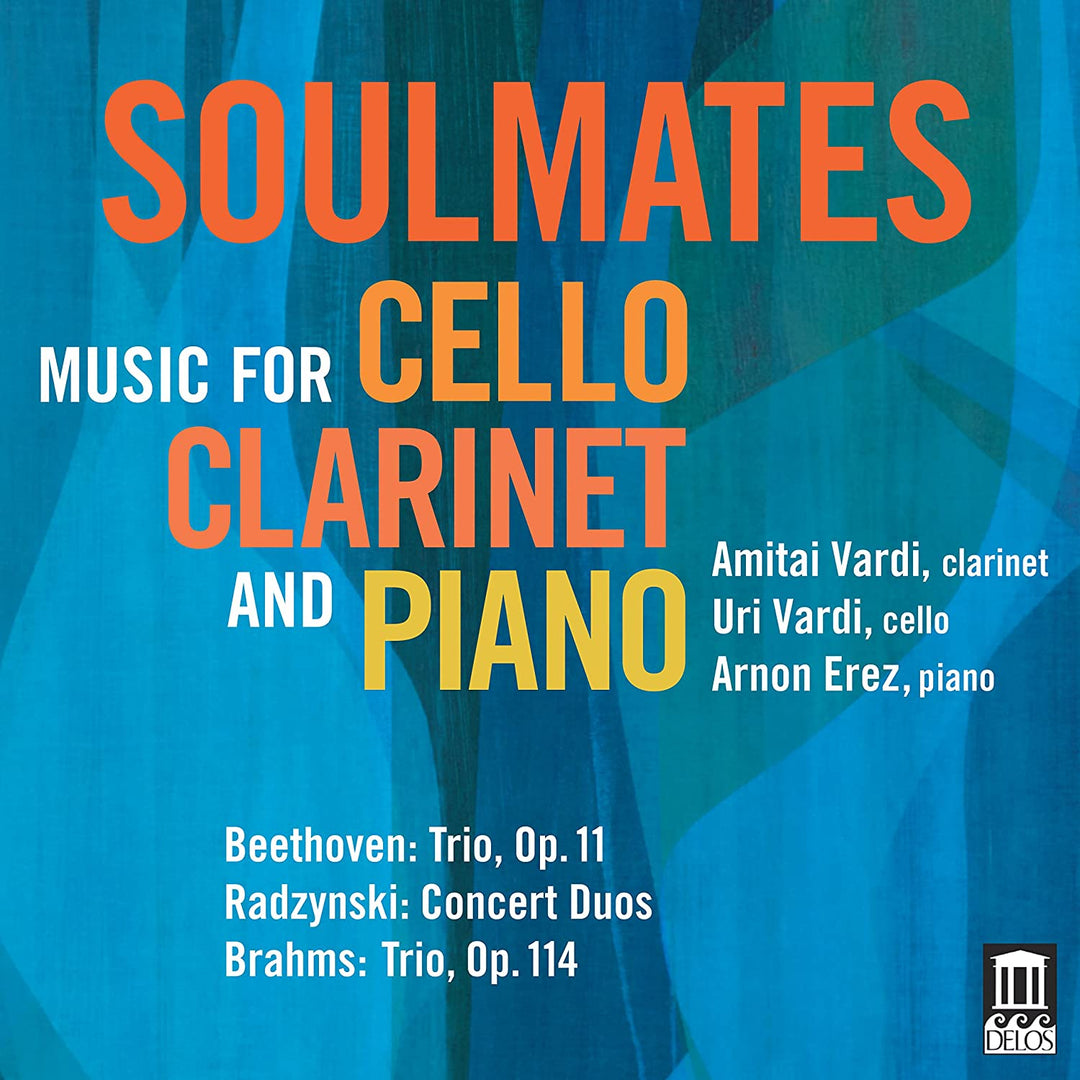 Soulmates: Music For Cello, Clarinet, and Piano [Amitai Vardi; Uri Vardi; Arnon Erez] [Delos: DE 3536] [Audio CD]